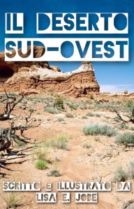 Title: Il Deserto Sud-Ovest, Author: Lisa E. Jobe
