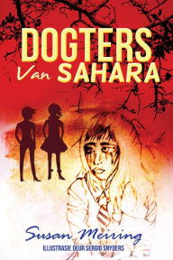 Title: Dogters Van Sahara, Author: Susan Meiring