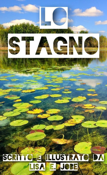 Lo Stagno (La Serie Nature, #7)