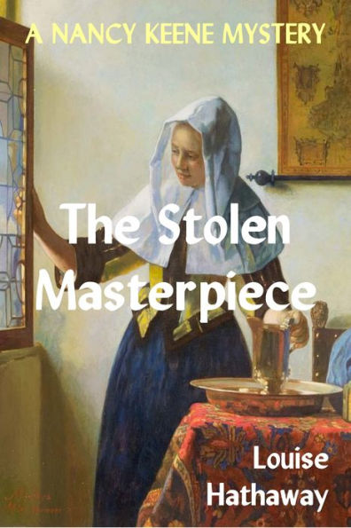 The Stolen Masterpiece: A Nancy Keene Mystery