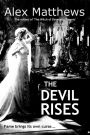 The Devil Rises