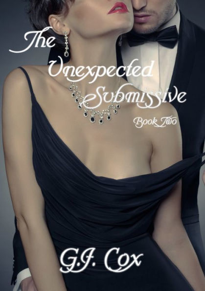 The Unexpected Submissive-Book Two