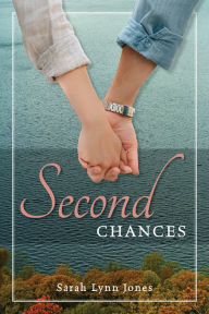 Title: Second Chances, Author: Sarah Lynn Jones