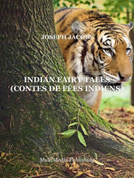 Title: Indian Fairy Tales (Contes de fées indiens), Author: Joseph Jacobs