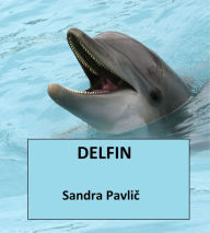 Title: Delfin, Author: Sandra Pavlic