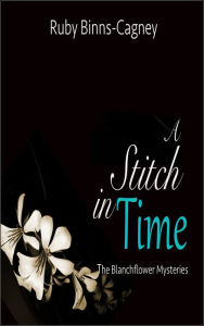 Title: A Stitch In Time, Author: Ruby Binns-Cagney