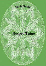 Title: Despre Taine, Author: Silviu Suli