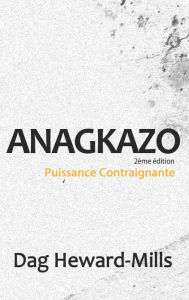 Title: Anagkazo: 2ème Edition, Author: Dag Heward-Mills