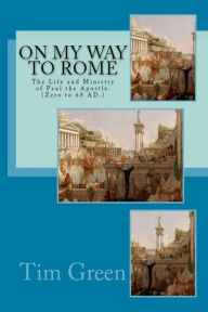Title: On My Way to Rome, Author: Tim Green