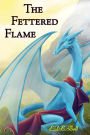 The Fettered Flame