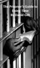 The Prisoner's Guide to Doing Time