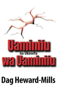 Title: Uaminifu na Ukosefu Wa Uaminifu, Author: Dag Heward-Mills