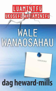 Title: Wale Wanaosahau, Author: Dag Heward-Mills