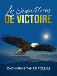 Title: Les Dispositions de Victoire, Author: Zacharias Tanee Fomum