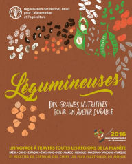 Title: Légumineuses: Des graines pour un avenir durable, Author: Food and Agriculture Organization of the United Nations
