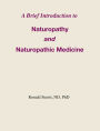 A Brief Introduction to Naturopathy and Naturopathic Medicine