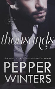 Title: Thousands (Dollar, #4), Author: Pepper Winters