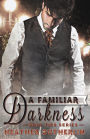 A Familiar Darkness (Soul Ties, #1)