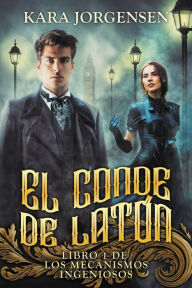 Title: El conde de latón, Author: Kara Jorgensen