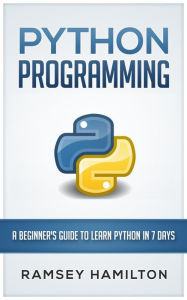 Title: PYTHON PROGRAMMING, Author: Ramsey Hamilton