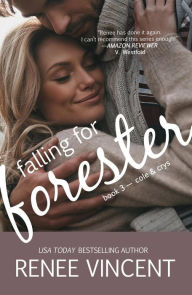 Title: Falling For Forester (Mavericks of Meeteetse, Book 3: Cole & Crys), Author: Renee Vincent