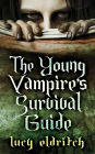 The Young Vampire's Survival Guide (New Breed Vampires, #1)