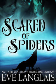 Title: Scared of Spiders, Author: Eve Langlais