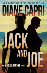 Title: Jack and Joe (Hunt for Reacher Series #6), Author: Diane Capri