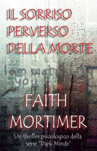 Title: Il sorriso perverso della morte, Author: Faith Mortimer