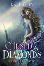 Cursed by Diamonds (A Dance with Destiny, #1)