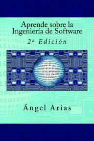 Title: Aprende sobre la Ingeniería de Software, Author: Ángel Arias