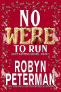 No Were To Run (Shift Happens, #3)