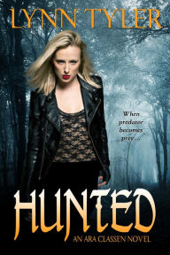 Title: Hunted (Ara Classen, #1), Author: Lynn Tyler