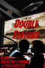 Double Feature (The Day the Saucers Came..., #5)