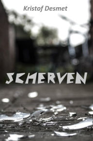 Title: Scherven, Author: Kristof Desmet