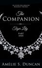 Tiger Lily Part One: An Alpha Billionaire Romance Trilogy (Tiger Lily Trilogy, #1)