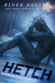Title: Hetch (Men Of S.W.A.T, #1), Author: River Savage