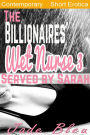 The Billionaires' Wet Nurse 3: Served by Sarah (Milkmaids Make Out, #3)