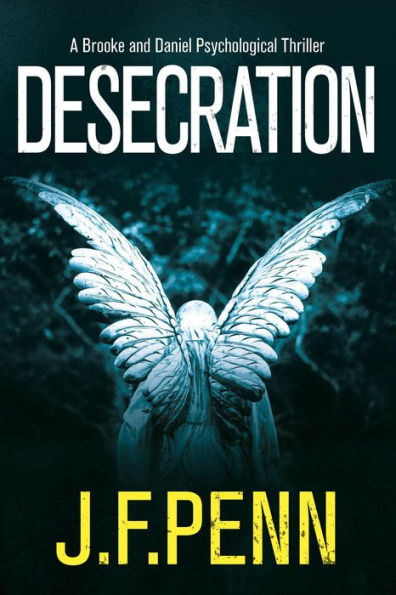 Desecration (Brooke and Daniel, #1)