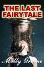The Last Fairytale (Gen Delacourt Mystery Series, #2)