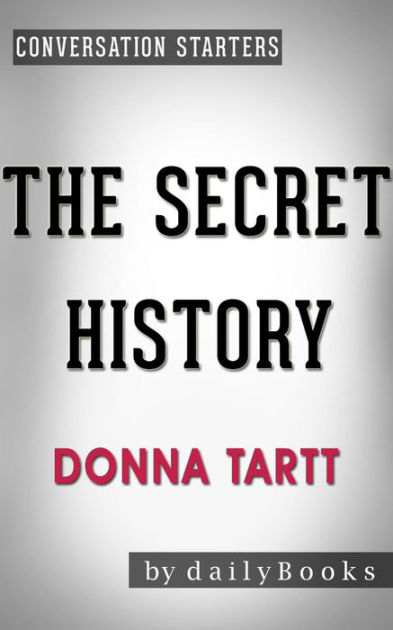 classics student analyses THE SECRET HISTORY by DONNA TARTT 