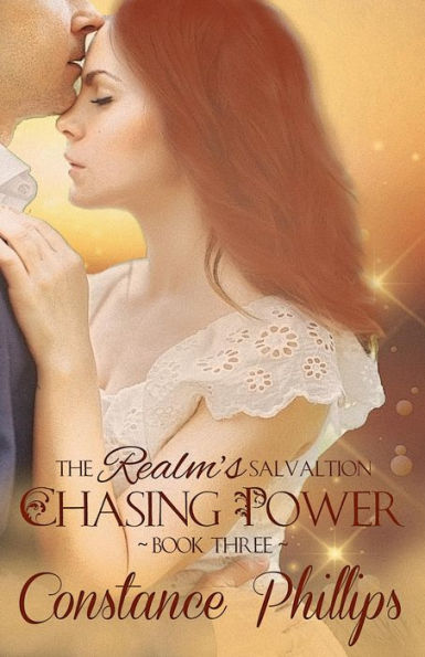 Chasing Power (The Realm's Salvation, #3)
