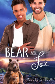 Title: Bear and Fox (Baking Bears, #1), Author: Hollis Shiloh