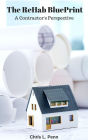 How to Rehab a Property: A Contractors Perspective