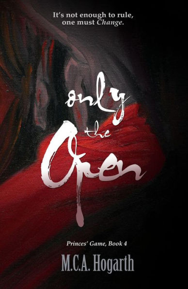 Only the Open (Princes' Game, #4)