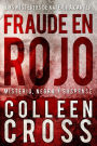 Fraude en rojo : Los misterios de Katerina Carter ; los colores del fraude (misterio, negra y suspense)