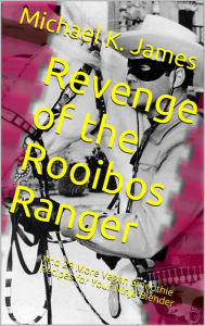 Title: Revenge of the Rooibos Ranger And 29 More Vegan Smoothie Recipes For Your Ninja Blender, Author: Michael K. James