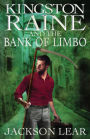 Kingston Raine and the Bank of Limbo