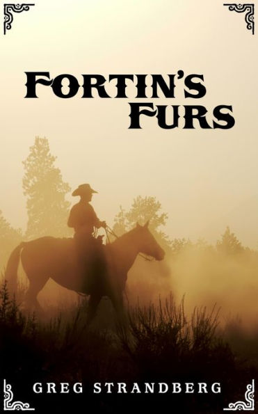 Fortin's Furs (Mountain Man Series, #7)