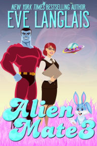 Title: Alien Mate 3, Author: Eve Langlais